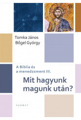 Mit hagyunk magunk után? (e-könyv)