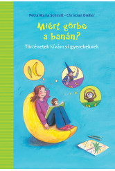 Miért görbe a banán?