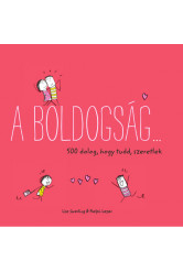 A boldogság… - 500 dolog, hogy tudd, szeretlek