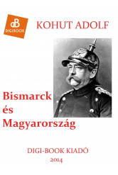 Bismarck és Magyarország (e-könyv)