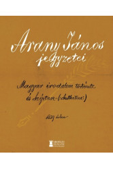 Arany János jegyzetei - A magyar irodalom története és Aesthetica 1859