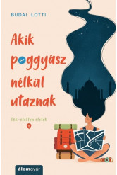 Akik poggyász nélkül utaznak - Tök-életlen életek-sorozat