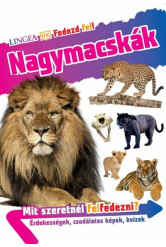 Nagymacskák - Fedezd fel!