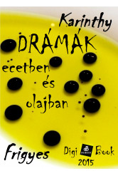 Drámák ecetben és olajban (e-könyv)