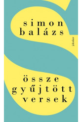 Összegyűjtött versek - Simon Balázs