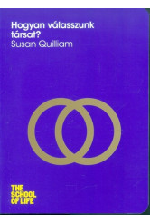 Hogyan válasszunk társat? /The school of life