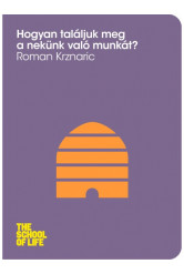 Hogyan találjuk meg a nekünk való munkát? (e-könyv)