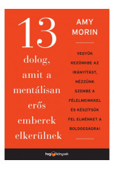 13 dolog, amit a mentálisan erős emberek elkerülnek (e-könyv)
