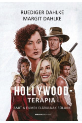 Hollywood-terápia - Amit a filmek elárulnak rólunk