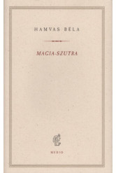 Magia-szutra - Hamvas Béla kiskönyvtár