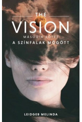 THE VISION 2. - A színfalak mögött