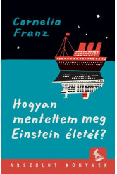 Hogyan mentettem meg Einstein életét?