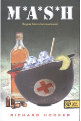 M.a.s.h. /Regény három katonaorvosról