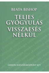 Teljes gyógyulás visszaesés nélkül
