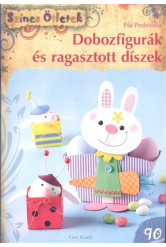 Dobozfigurák és ragasztott díszek /Színes ötletek 90.
