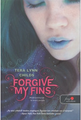 Forgive My Fins - Hableányok kíméljenek /Hableányok kíméljenek 1. (puha)