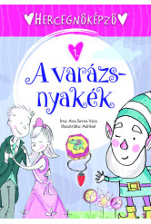 Hercegnőképző - 1. A varázsnyakék