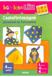 Csalafintaságok színekkel és formákkal /BambinoLÜK