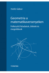 Geometria a matematikaversenyeken - Felkészítő feladatok, ötletek és megoldások
