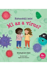 Mi az a vírus? - Kukucskálj bele!