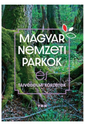 Magyar Nemzeti Parkok - Tájvédelmi körzetek