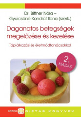 Daganatos betegségek megelőzése és kezelése - Táplálkozási és életmódtanácsokkal (2. kiadás)