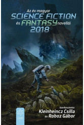 Az év magyar science fiction és fantasy novellái 2018