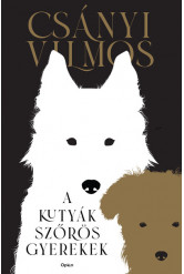 A kutyák szőrös gyerekek (új kiadás)