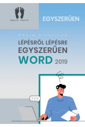 Word 2019 - Lépésről Lépésre Egyszerűen