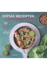 Diétás receptek, izgalmas ízek