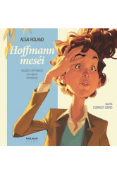 Hoffmann Meséi - Mesék az operából