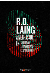 A meghasadt én Tanulmány a józan észről és az őrületről (e-könyv)