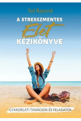 A stresszmentes élet kézikönyve