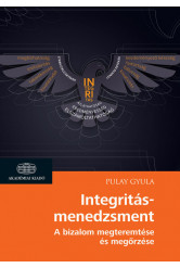 Integritásmenedzsment - A bizalom megteremtése és megőrzése
