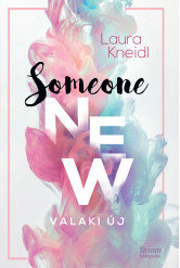 Someone New – Valaki új