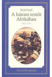 A három testőr Afrikában /Életreszóló regények 14.
