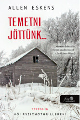 Temetni jöttünk...