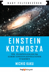 Einstein kozmosza - Tér- és időfelfogásunk Albert Einstein képzeletének tükrében (e-könyv)