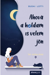 Ahová a holdam is velem jön - Tök-életlen életek