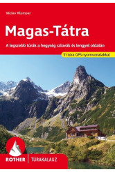 Magas-Tátra - A legszebb túrák a hegység szlovák és lengyel oldalán - Rother túrakalauz