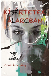 Kísértetek álarcban - Covid-regény