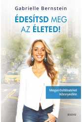 Édesítsd meg az életed (e-könyv)