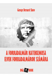 A forradalmár katekizmusa - Elvek forradalmárok számára (e-könyv)