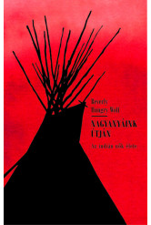 Nagyanyáink útján - Az indián nők élete