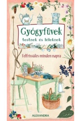 Gyógyfüvek testnek és léleknek - Felfrissülés minden napra