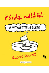 Póráz nélkül - A kutyák titkos élete (képregény)