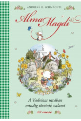 A Vadrózsa utcában mindig történik valami - Alma Magdi 3.