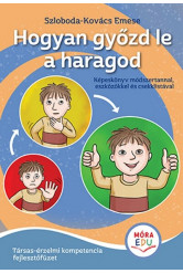 Hogyan győzd le a haragod - Érzelmi fejlesztő füzet