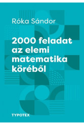 2000 feladat az elemi matematika köréből - Tehetségek példatára