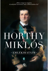 Horthy Miklós - Emlékirataim